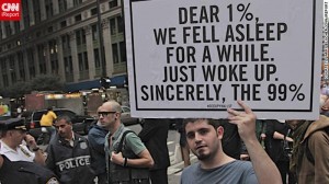 Dear 1%, We fell asleep for a while, just woke up, sincerely the 99%